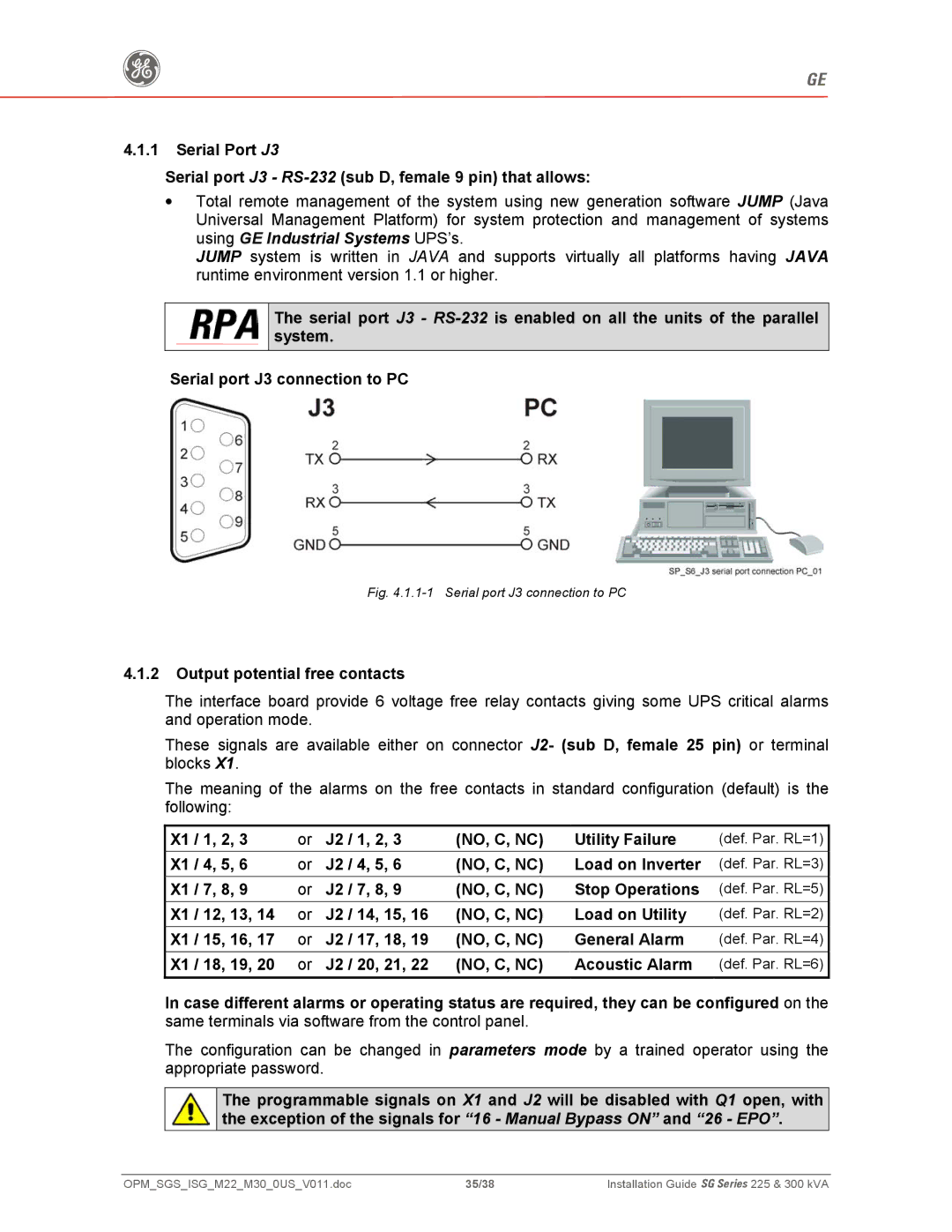 GE 300 Output potential free contacts, Or J2 / 1, 2 NO, C, NC Utility Failure, Or J2 / 4, 5 NO, C, NC Load on Inverter 