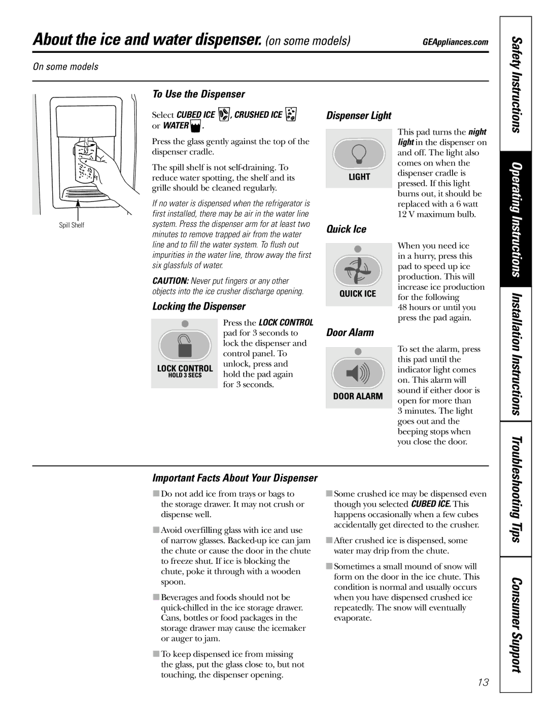 GE 23, 25 operating instructions About the ice and water dispenser. on some models 