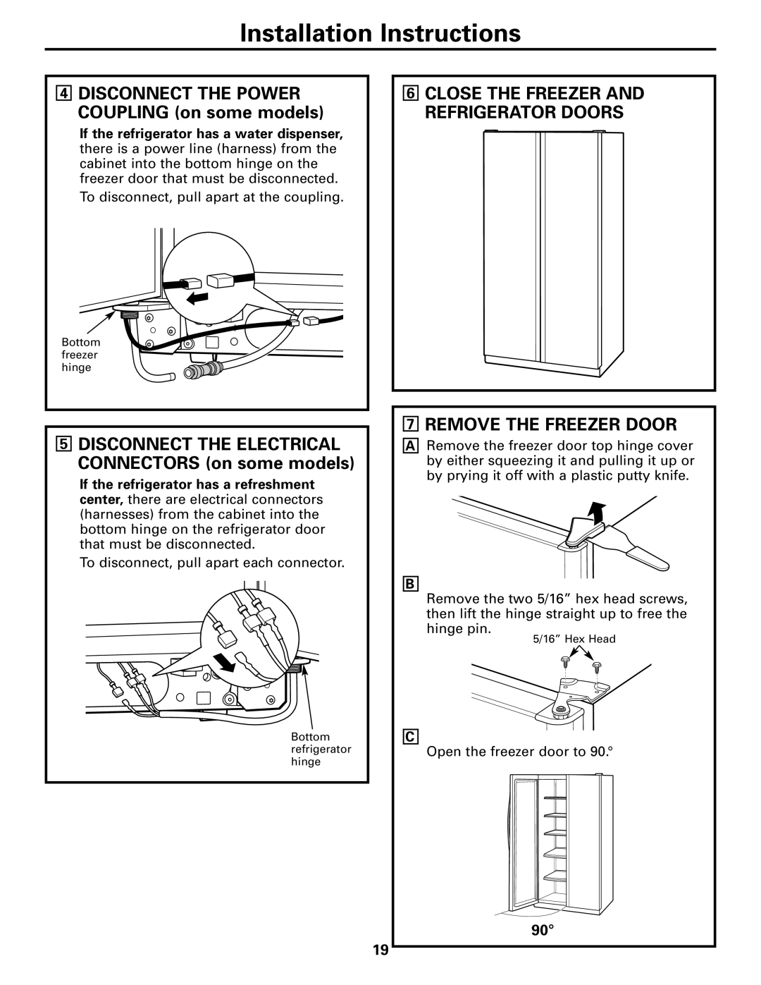 GE 23, 25 operating instructions Remove the Freezer Door, Close the Freezer and Refrigerator Doors 