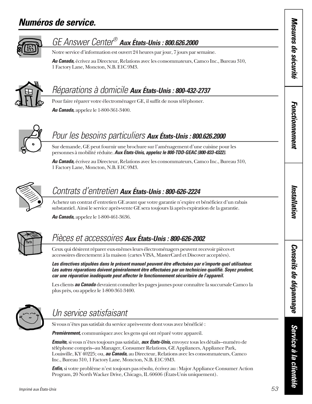 GE 24 owner manual Numéros de service, Pour les besoins particuliers Aux États-Unis, Un service satisfaisant 