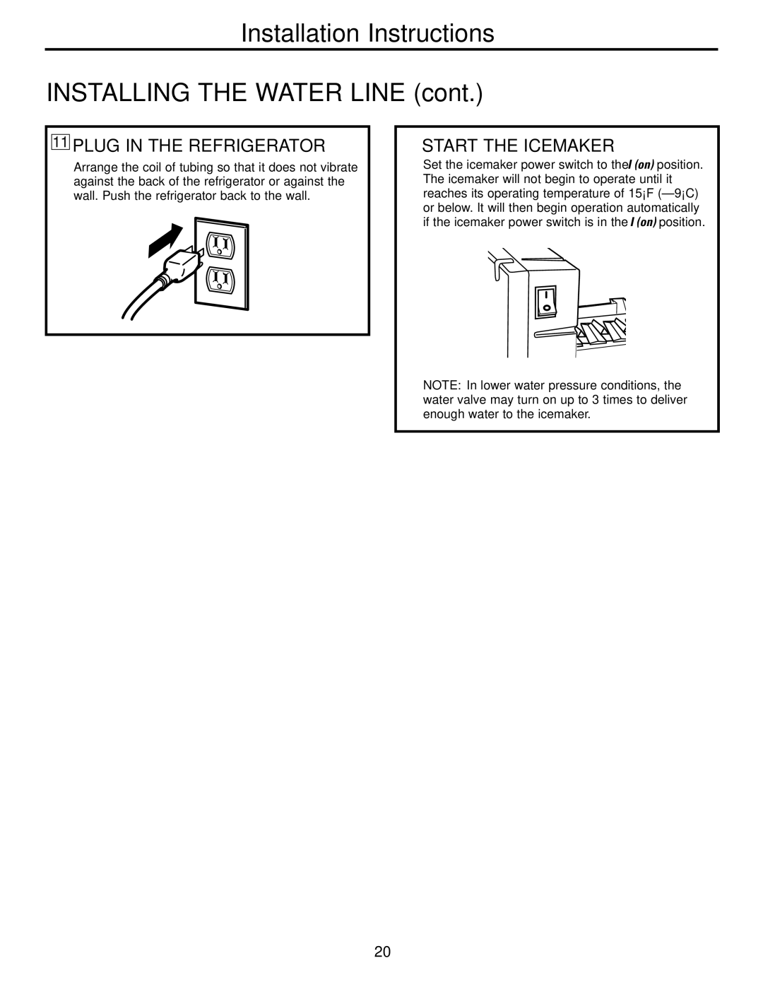 GE 22, 25, 20 manual Plug in the Refrigerator, Start the Icemaker 