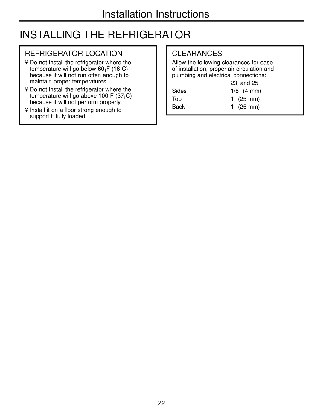 GE 25, 23 installation instructions Installing the Refrigerator, Refrigerator Location, Clearances 