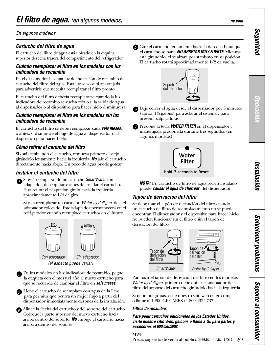 GE 23, 25 Cartucho del filtro de agua, Cómo retirar el cartucho del filtro, Instalar el cartucho del filtro 