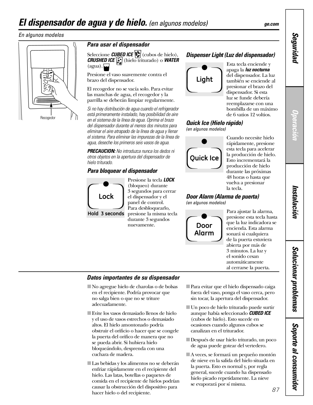 GE 23, 25 installation instructions El dispensador de agua y de hielo. en algunos modelos, Problemas Soporte al consumidor 