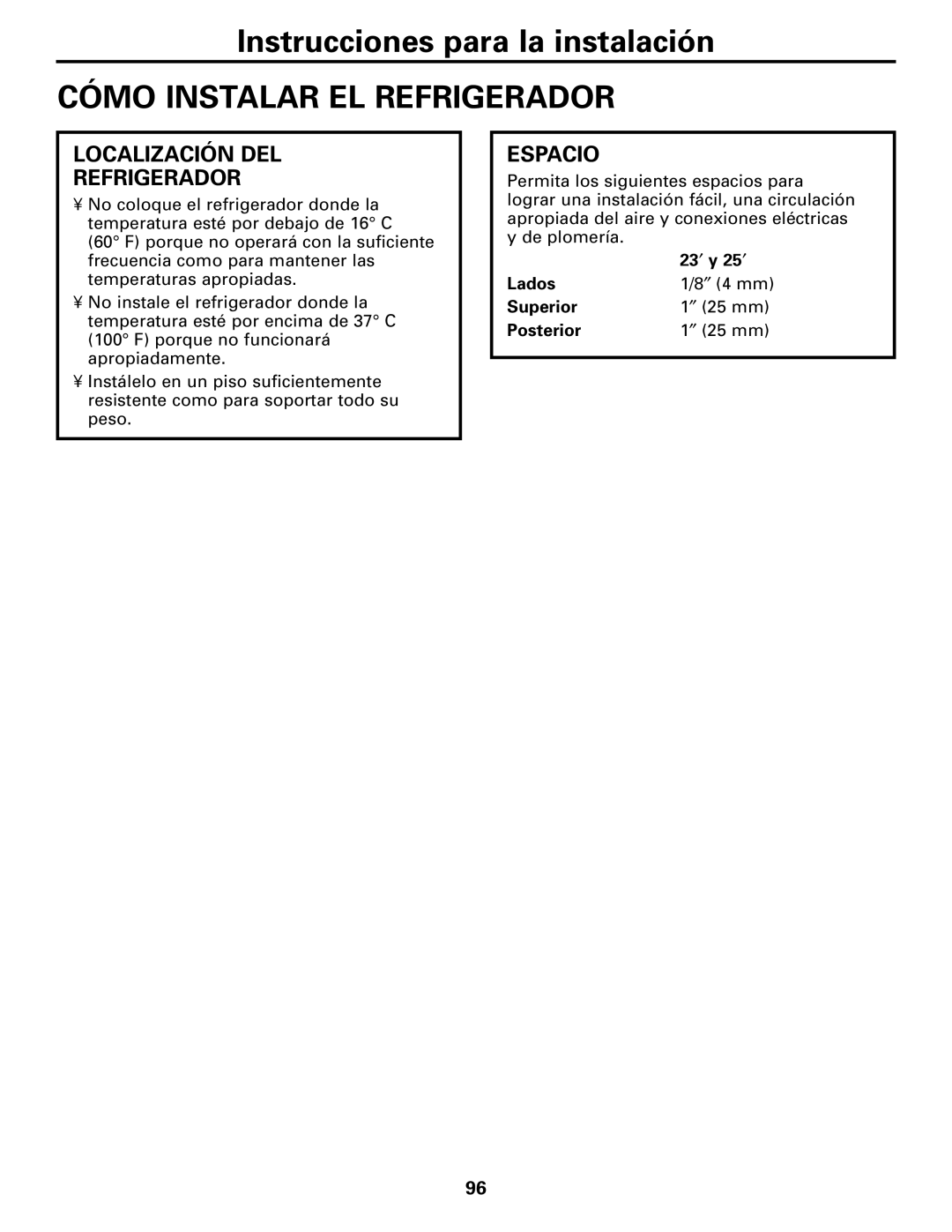 GE 25, 23 installation instructions Cómo Instalar EL Refrigerador, Localización DEL Refrigerador, Espacio 