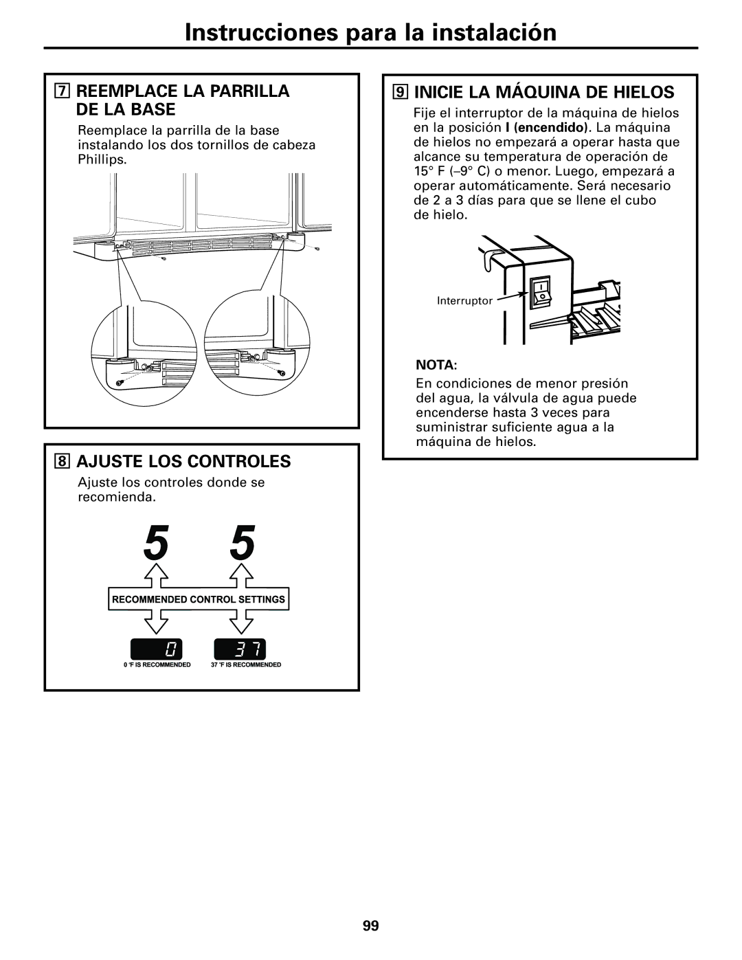 GE 23, 25 installation instructions Reemplace LA Parrilla DE LA Base, Ajuste LOS Controles, Inicie LA Máquina DE Hielos 