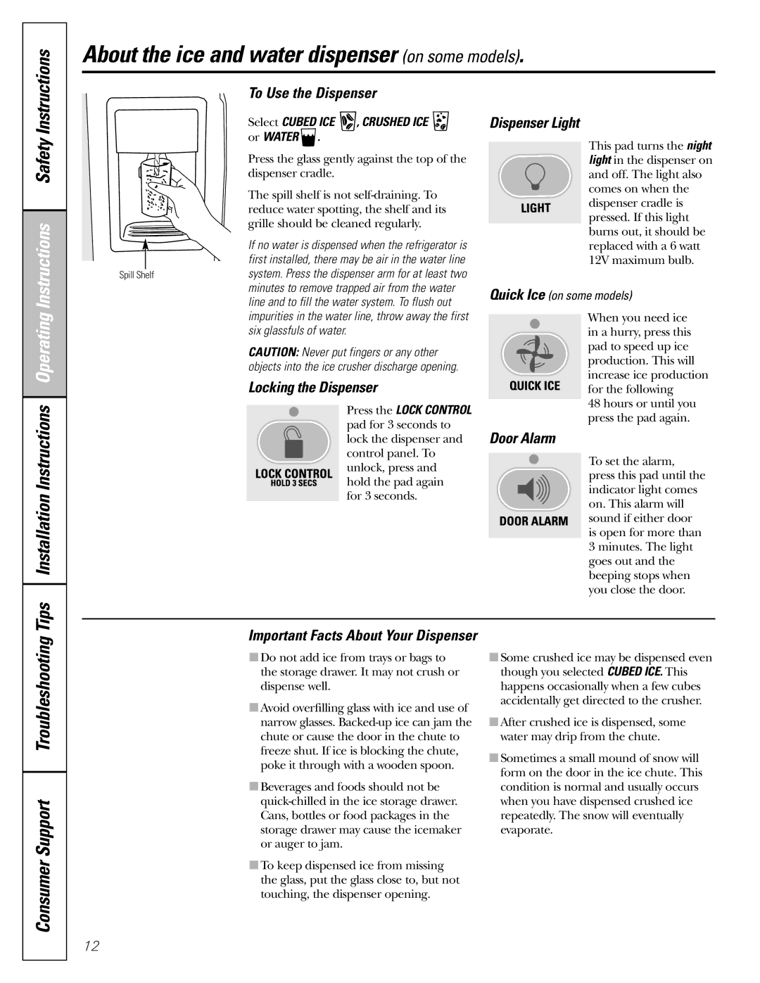 GE 25 and 27 About the ice and water dispenser on some models, To Use the Dispenser, Locking the Dispenser, Door Alarm 