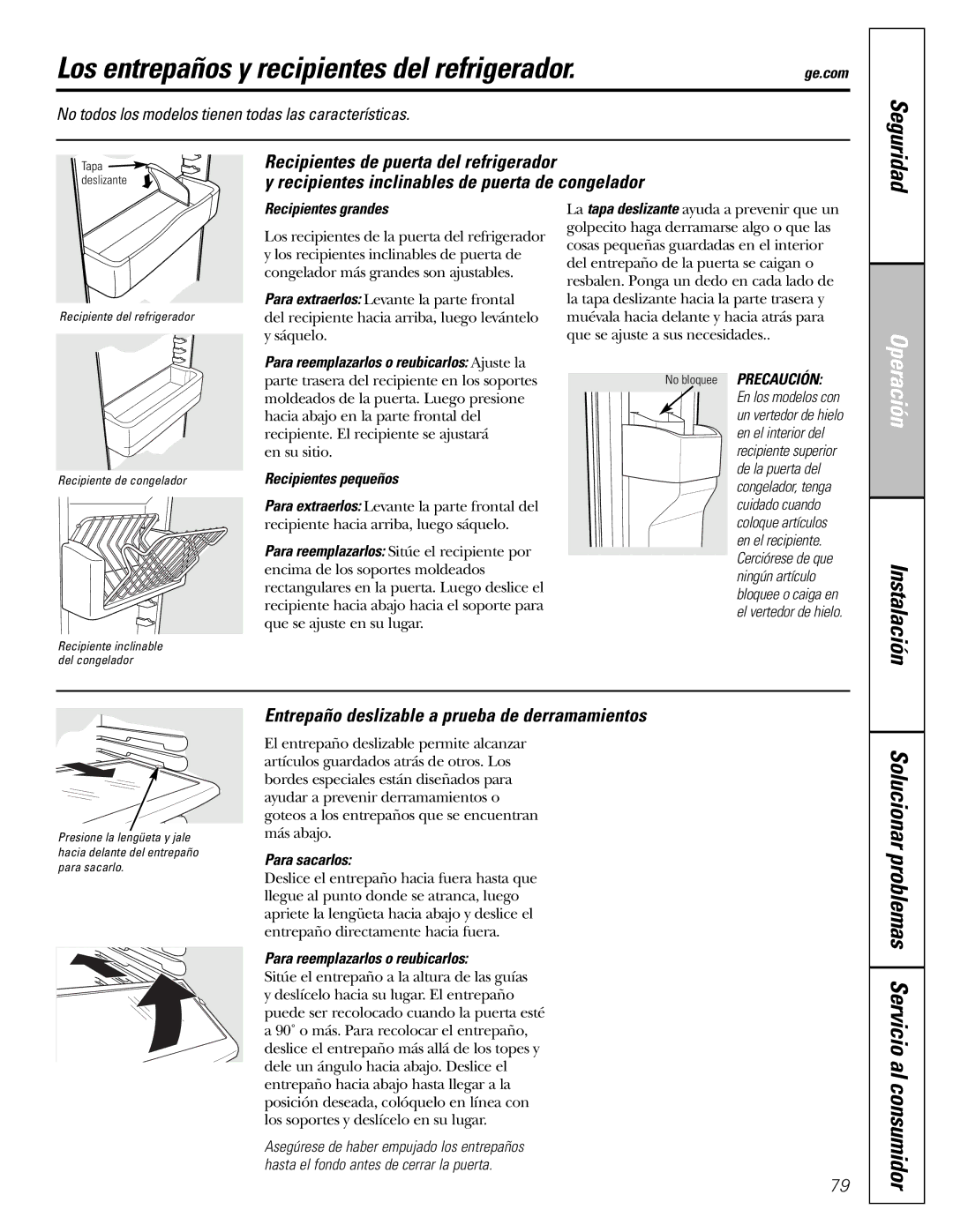 GE 25 and 27 Los entrepaños y recipientes del refrigerador, Entrepaño deslizable a prueba de derramamientos 