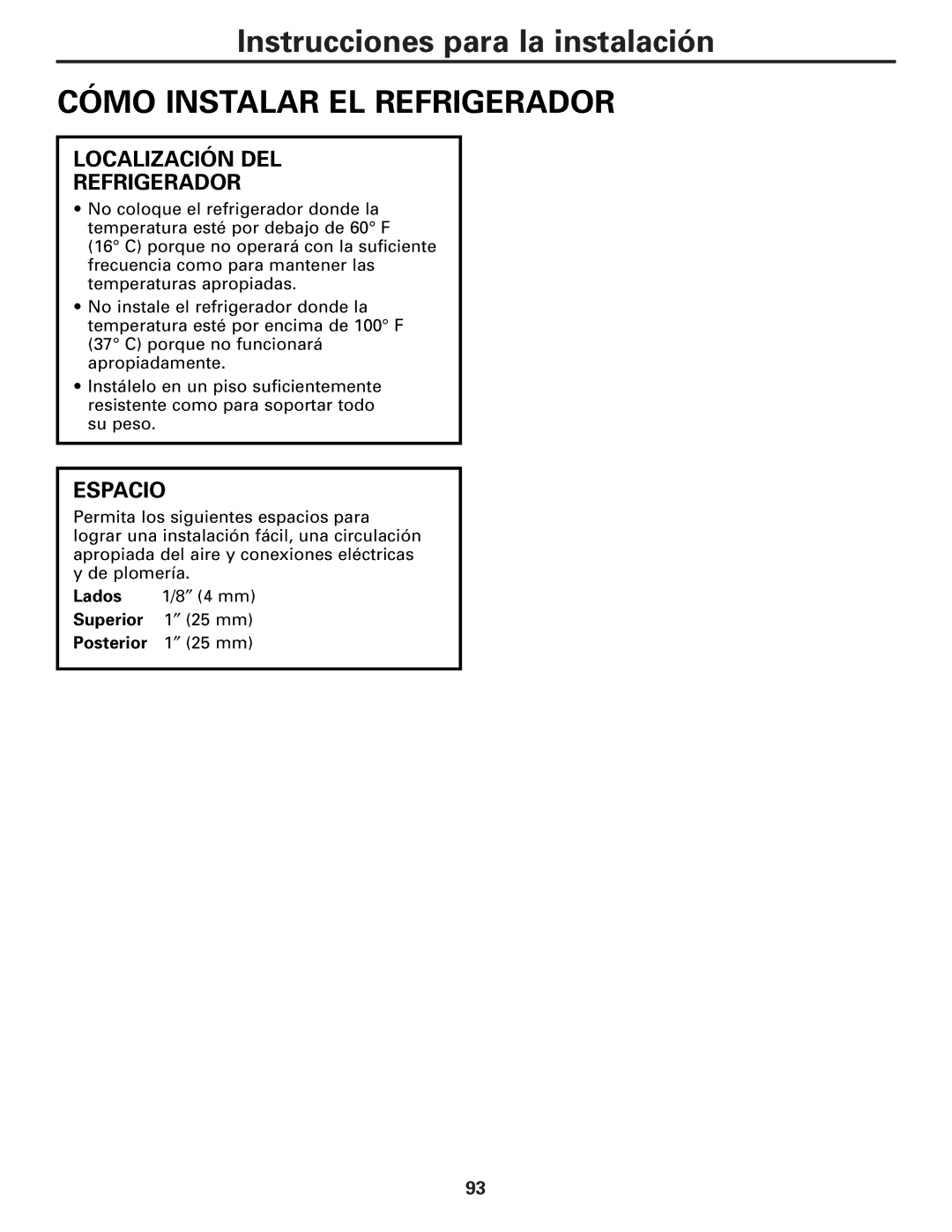 GE 25 and 27 installation instructions Cómo Instalar EL Refrigerador, Localización DEL Refrigerador, Espacio 