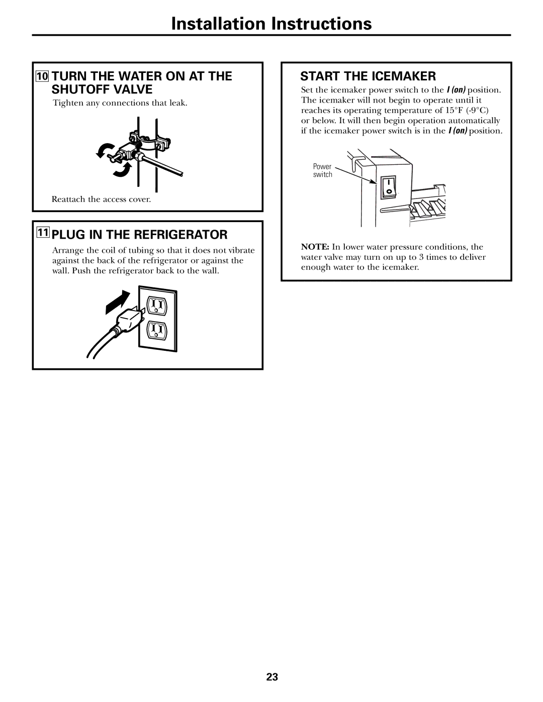 GE 25 installation instructions Turn the Water on AT the Shutoff Valve, Plug in the Refrigerator, Start the Icemaker 