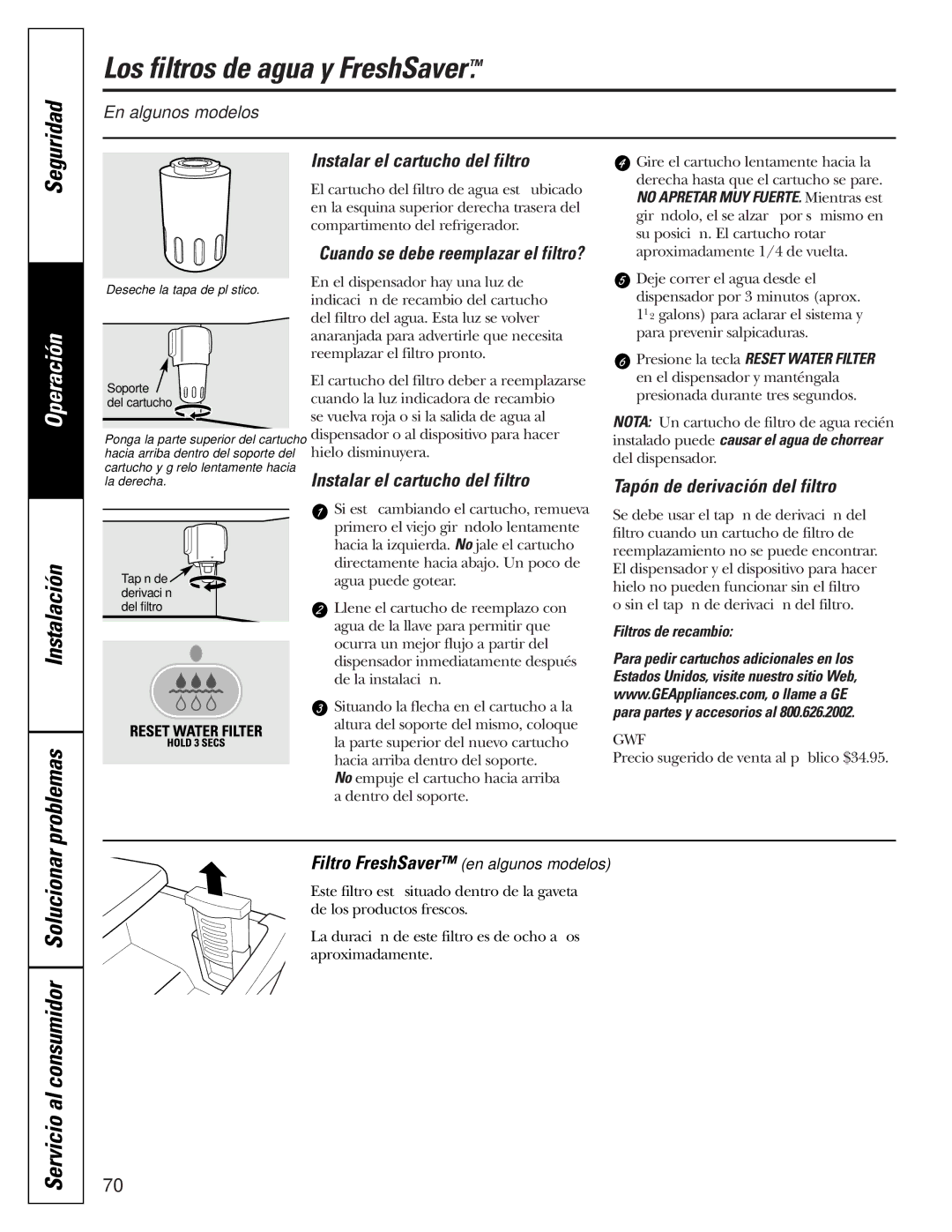 GE 25 Los filtros de agua y FreshSaver, Instalación Problemas, Instalar el cartucho del filtro, Filtros de recambio 