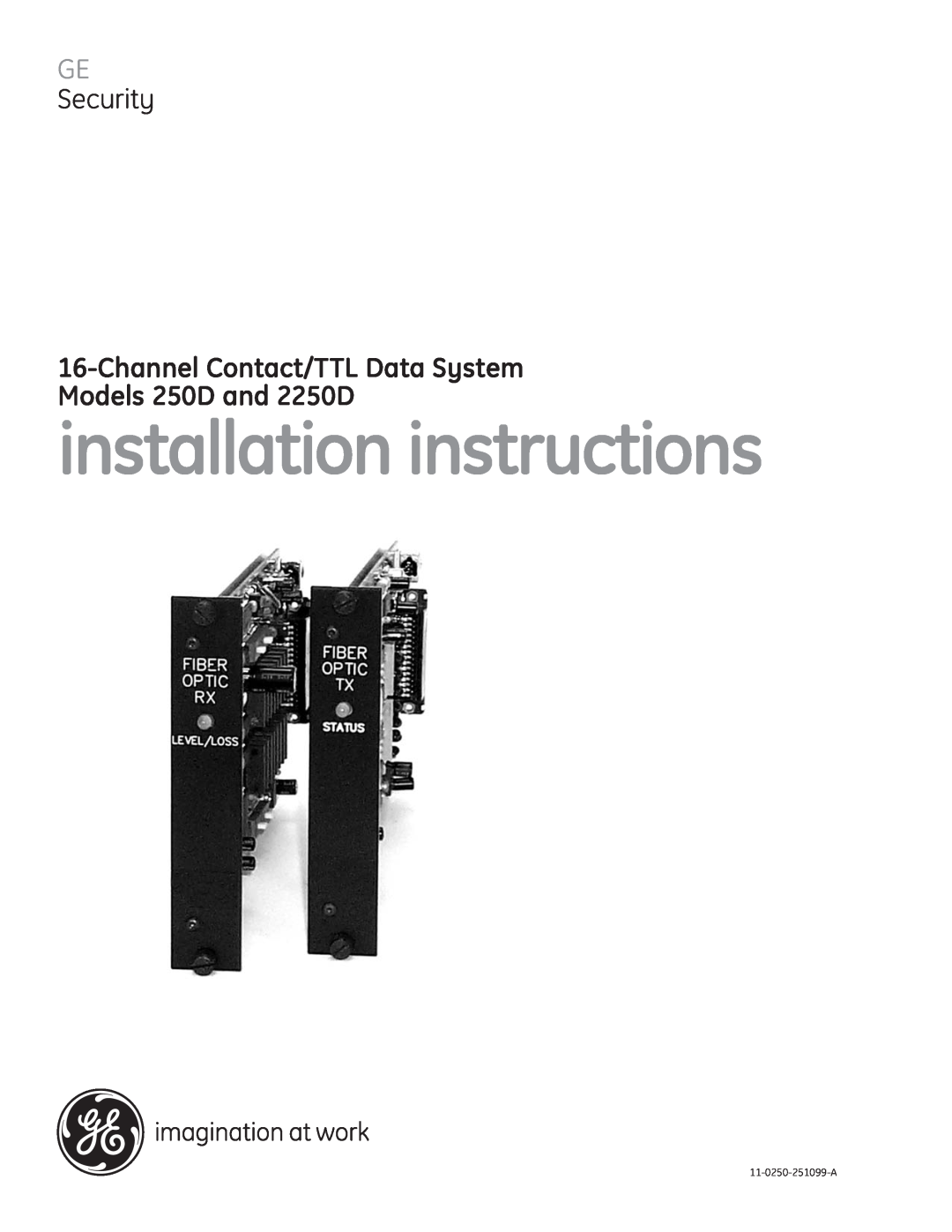 GE installation instructions Security, Channel Contact/TTL Data System Models 250D and 2250D, 11-0250-251099-A 