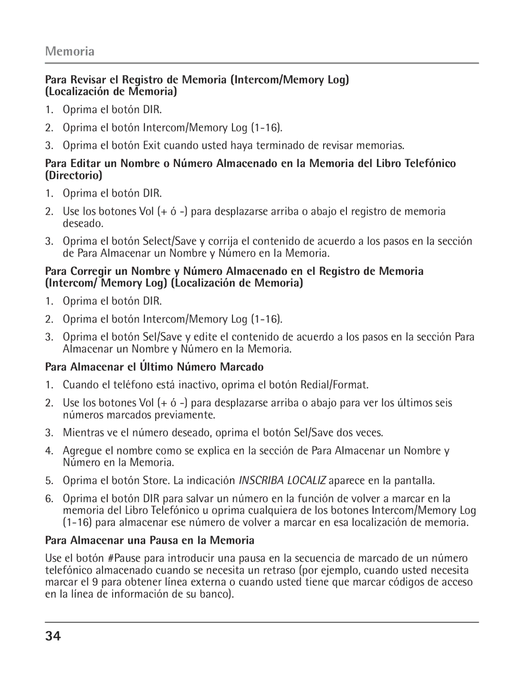 GE 25424, 25423 manual Para Almacenar el Último Número Marcado, Para Almacenar una Pausa en la Memoria 