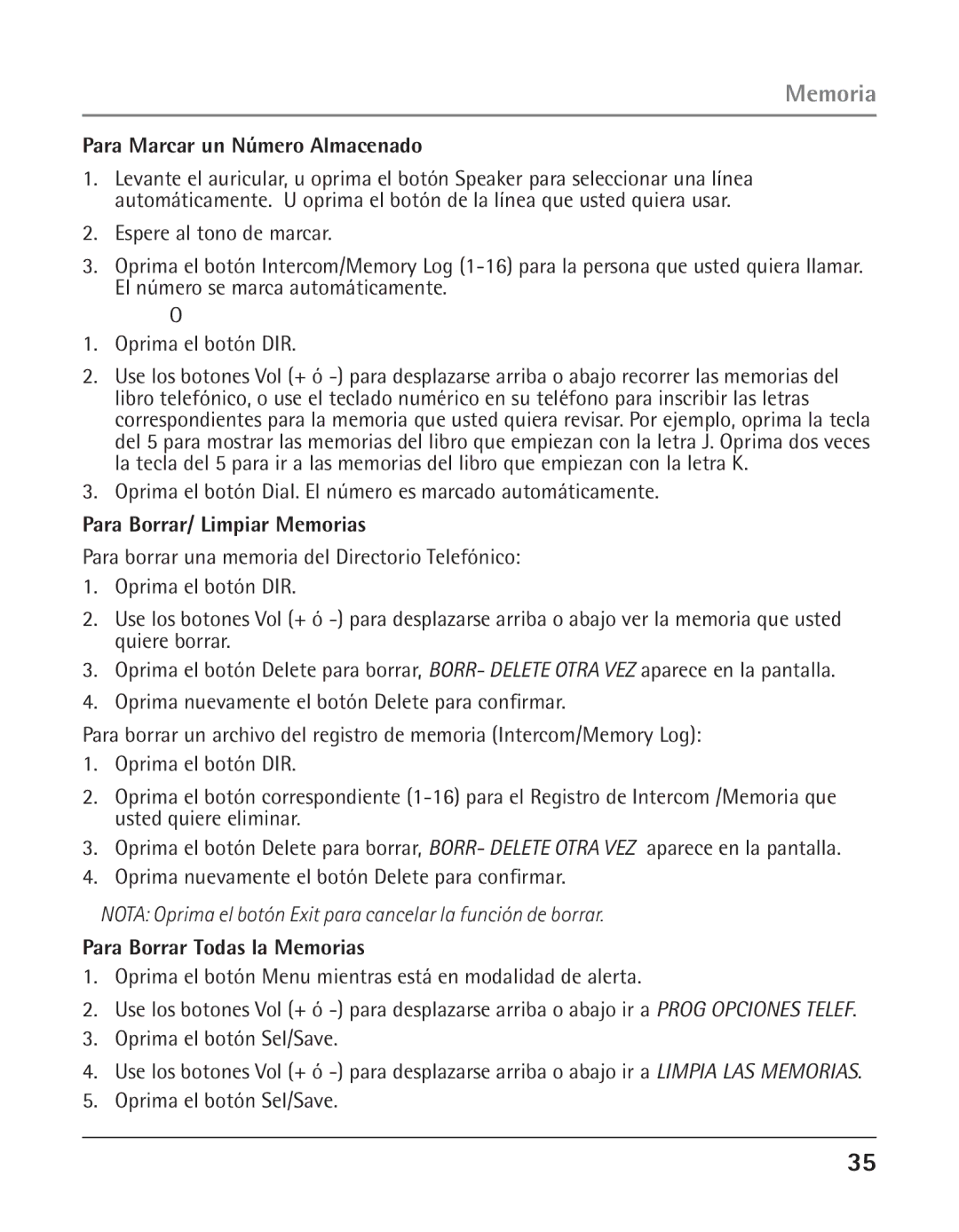 GE 25423, 25424 manual Para Marcar un Número Almacenado, Oprima el botón Dial. El número es marcado automáticamente 