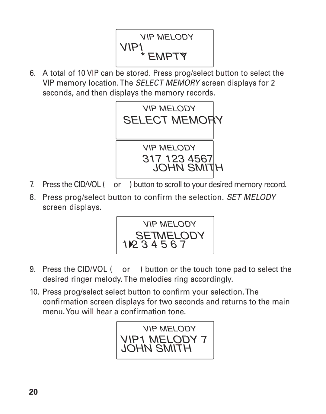 GE 25826, 25825 manual VIP 1 *EMPTY, Select Memory, VIP1‐MELODY John Smith 