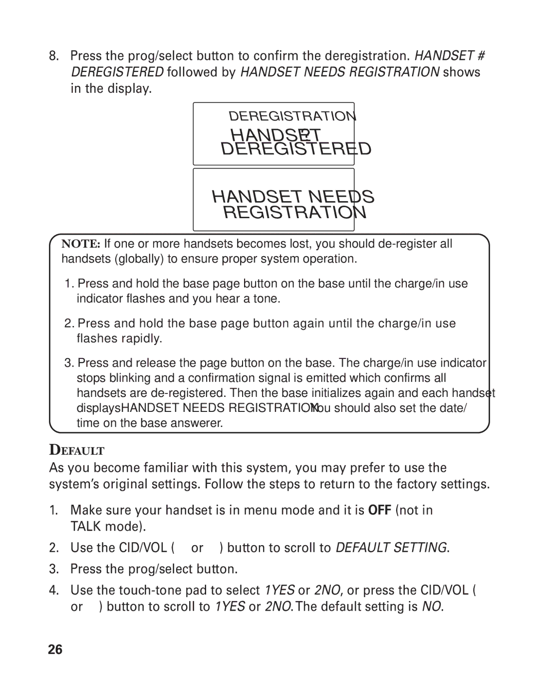 GE 25826, 25825 manual HANDSET? Deregistered Handset Needs Registration, Default 