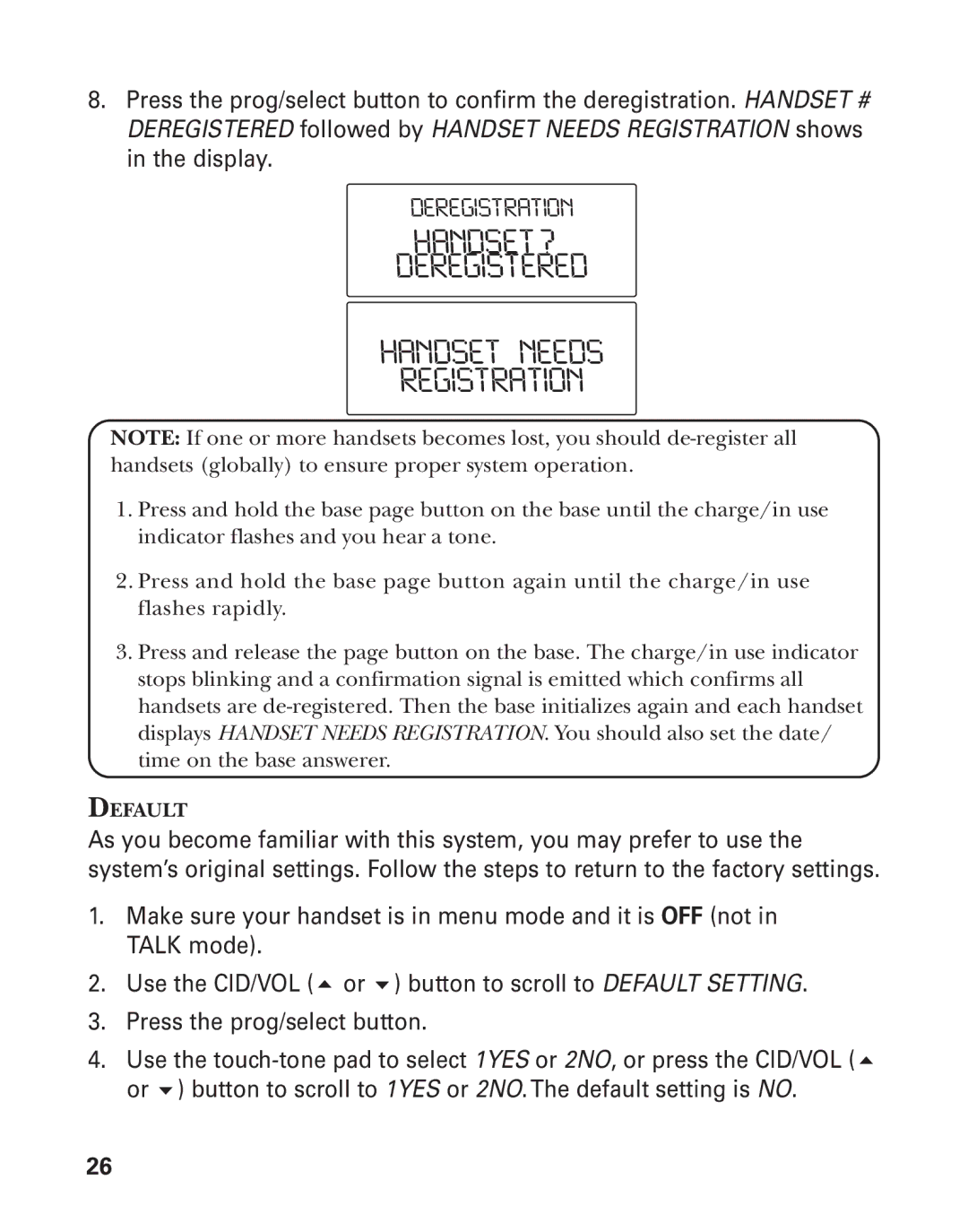 GE 55903980, 25826GC, 25826GE manual HANDSET? Deregistered Handset Needs Registration, Default 