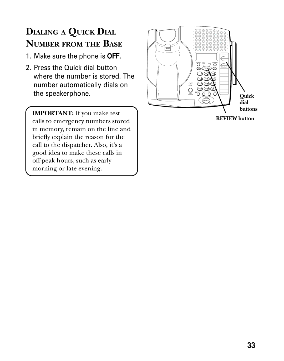 GE 26936 manual Dialing a Quick Dial Number from the Base 