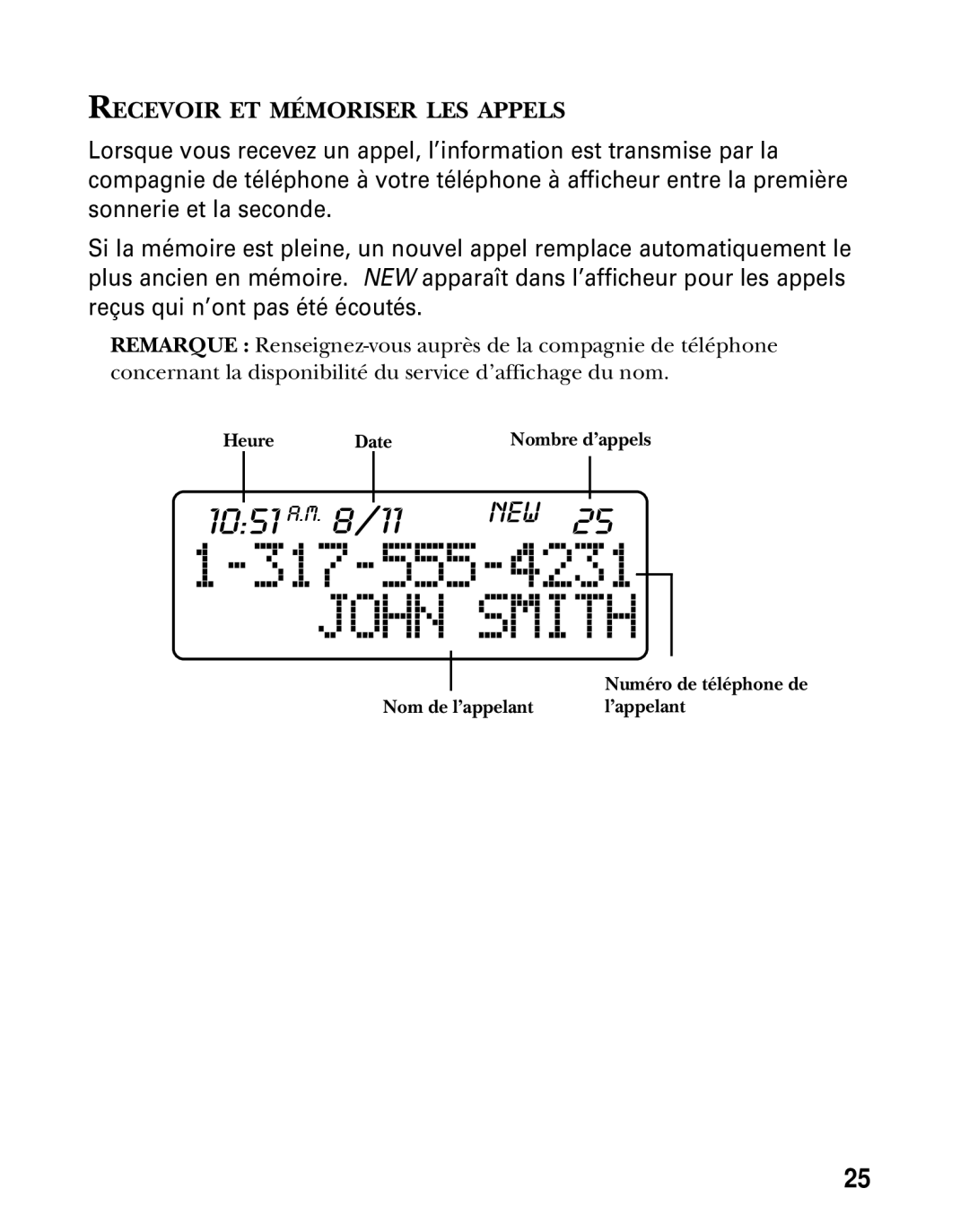 GE 26936 manual Recevoir ET Mémoriser LES Appels, Heure Date Nombre d’appels, Nom de l’appelant 