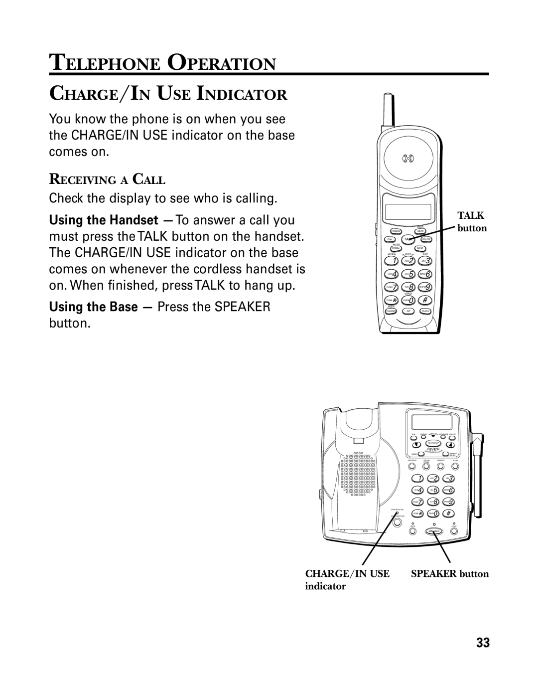 GE 26939 manual Telephone Operation, CHARGE/IN USE Indicator, Using the Base Press the Speaker button 