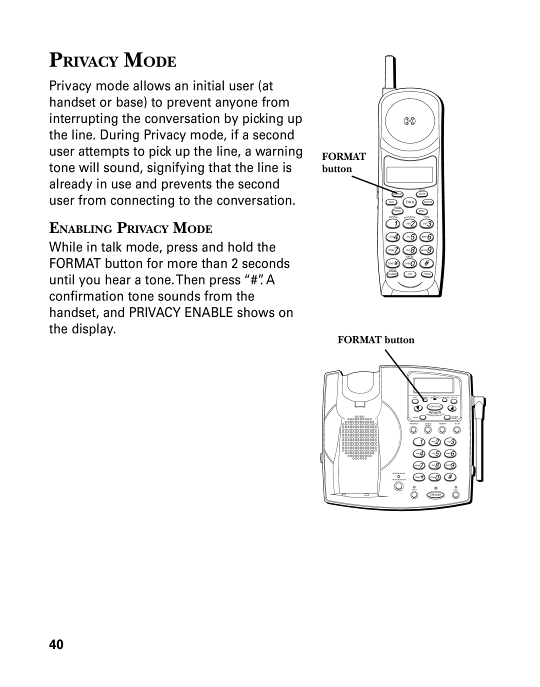 GE 26939 manual Privacy Mode, Format button 