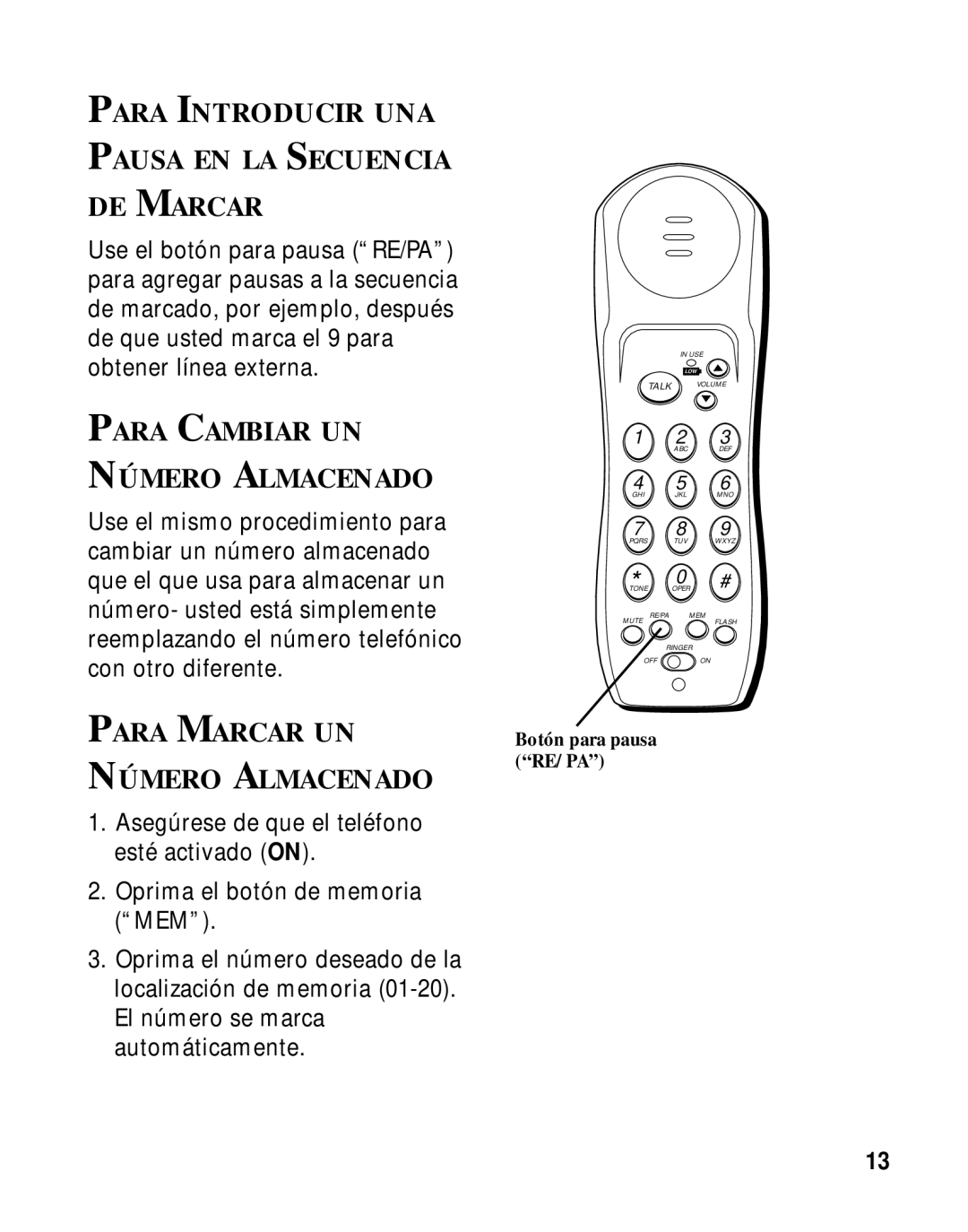 GE 27700 manual Para Introducir UNA Pausa EN LA Secuencia DE Marcar, Para Cambiar UN Número Almacenado 