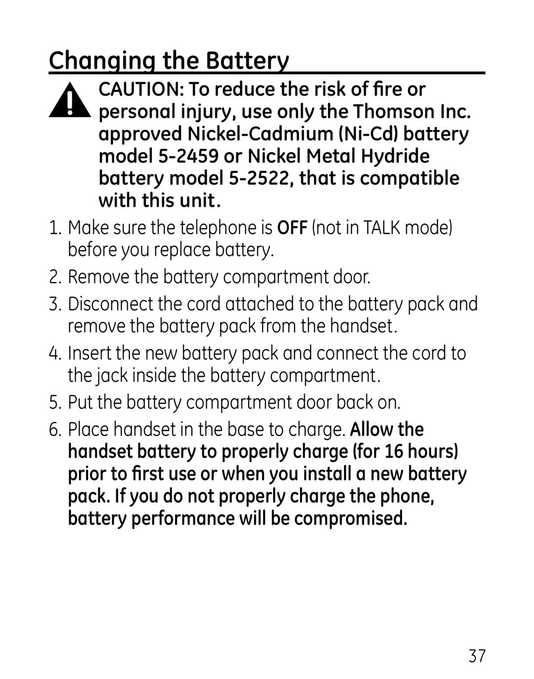 GE 27906 manual Changing the Battery, Put the battery compartment door back on 