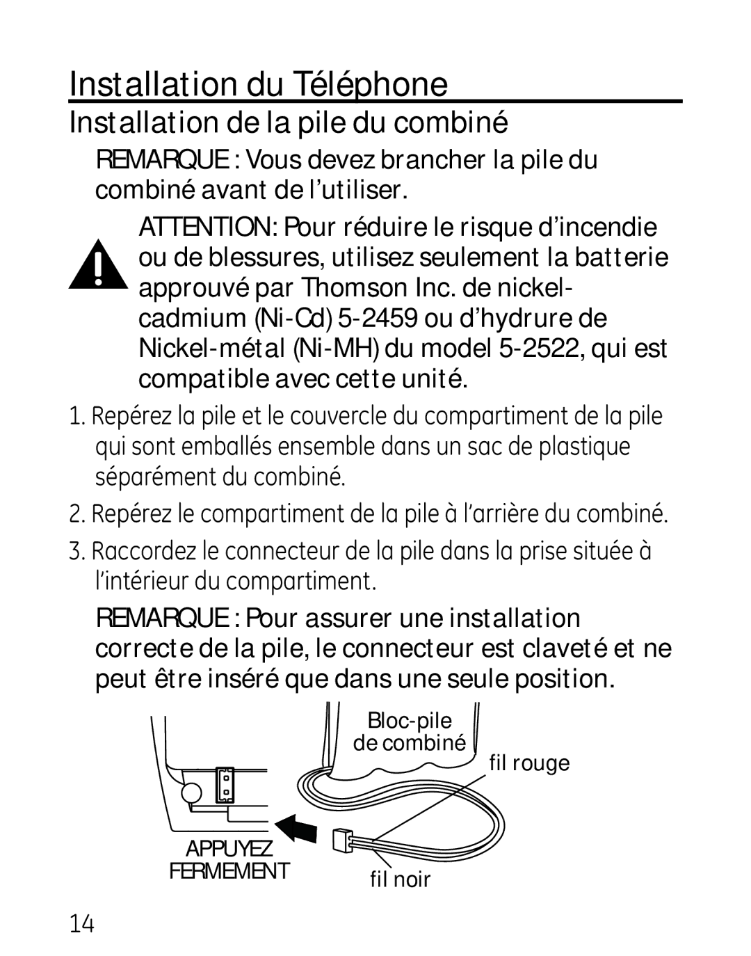 GE 27906 manual Installation du Téléphone, Installation de la pile du combiné 