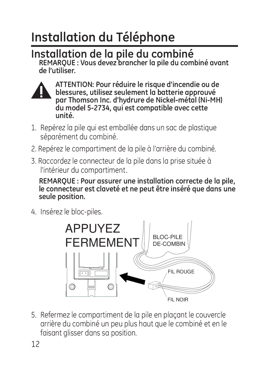 GE 27951, 27950 manual Installation du Téléphone, Installation de la pile du combiné, Insérez le bloc-piles 