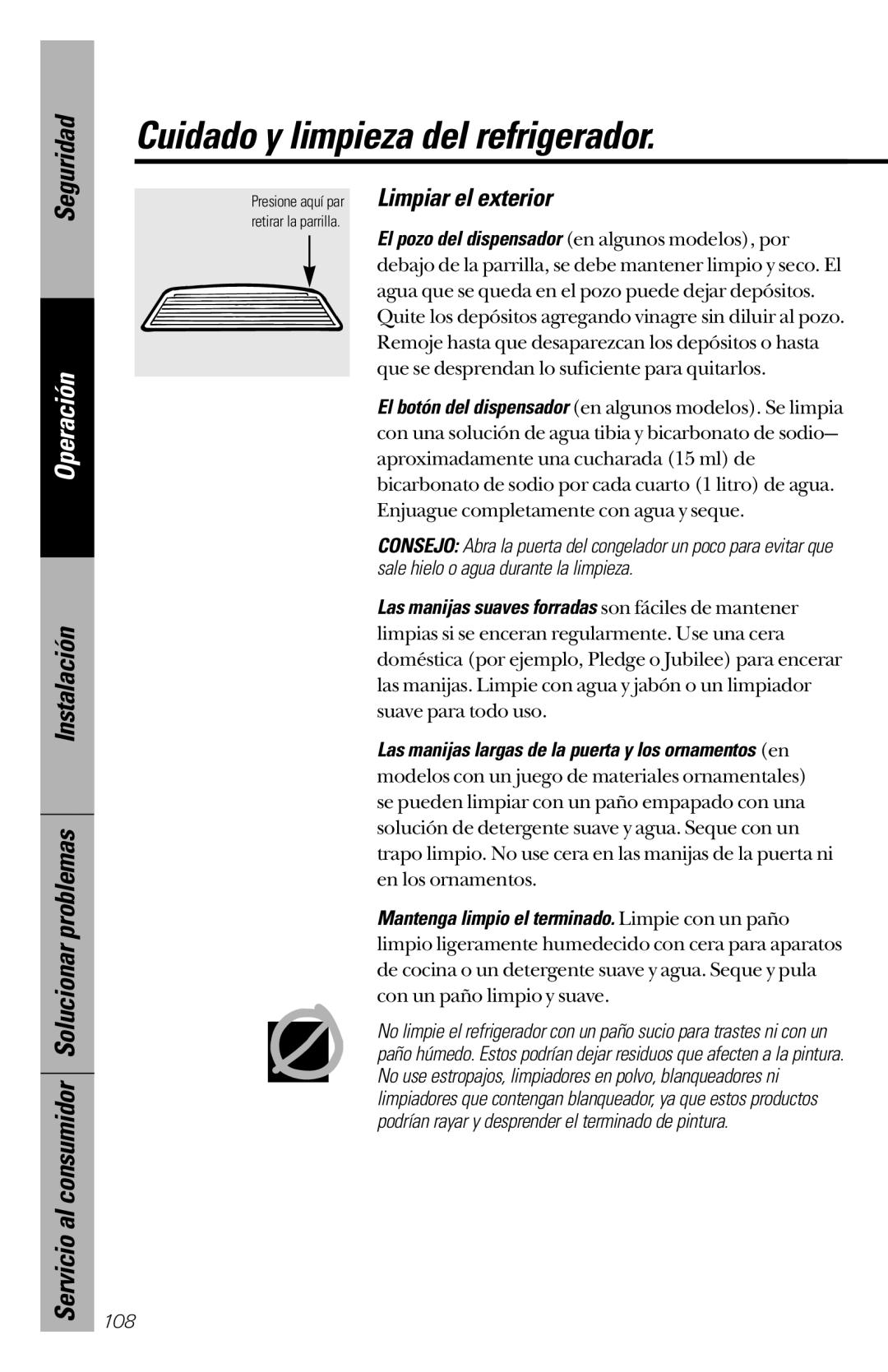 GE 28, 30 owner manual Cuidado y limpieza del refrigerador, Presione aquí par Limpiar el exterior 