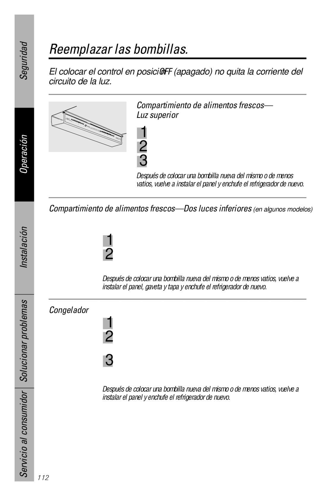 GE 28, 30 owner manual Reemplazar las bombillas, Compartimiento de alimentos frescos- Luz superior, Congelador 