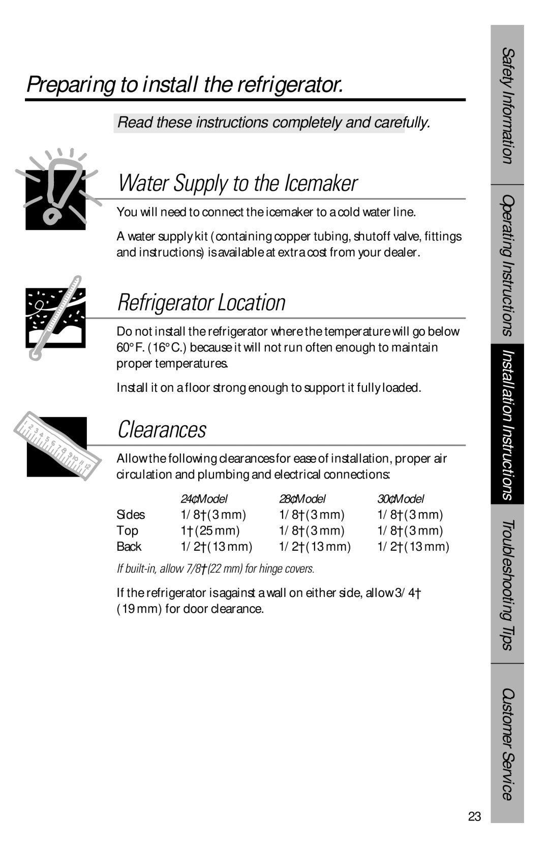 GE 28, 30 Preparing to install the refrigerator, Water Supply to the Icemaker, Refrigerator Location, Clearances 