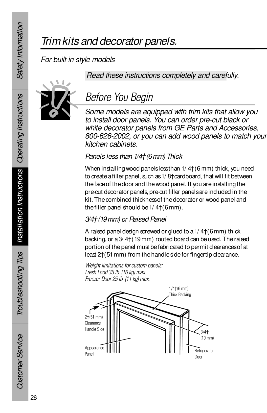 GE 28, 30 Trim kits and decorator panels, Before You Begin, Panels less than 1/4″ 6 mm Thick, ″ 19 mm or Raised Panel 