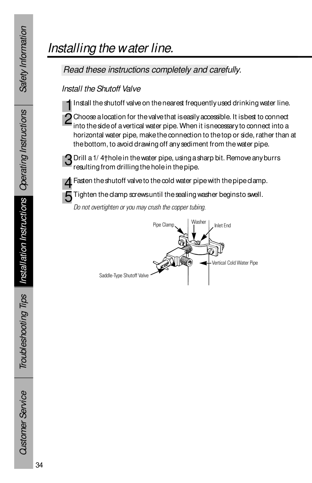 GE 28, 30 owner manual Install the Shutoff Valve, Do not overtighten or you may crush the copper tubing 