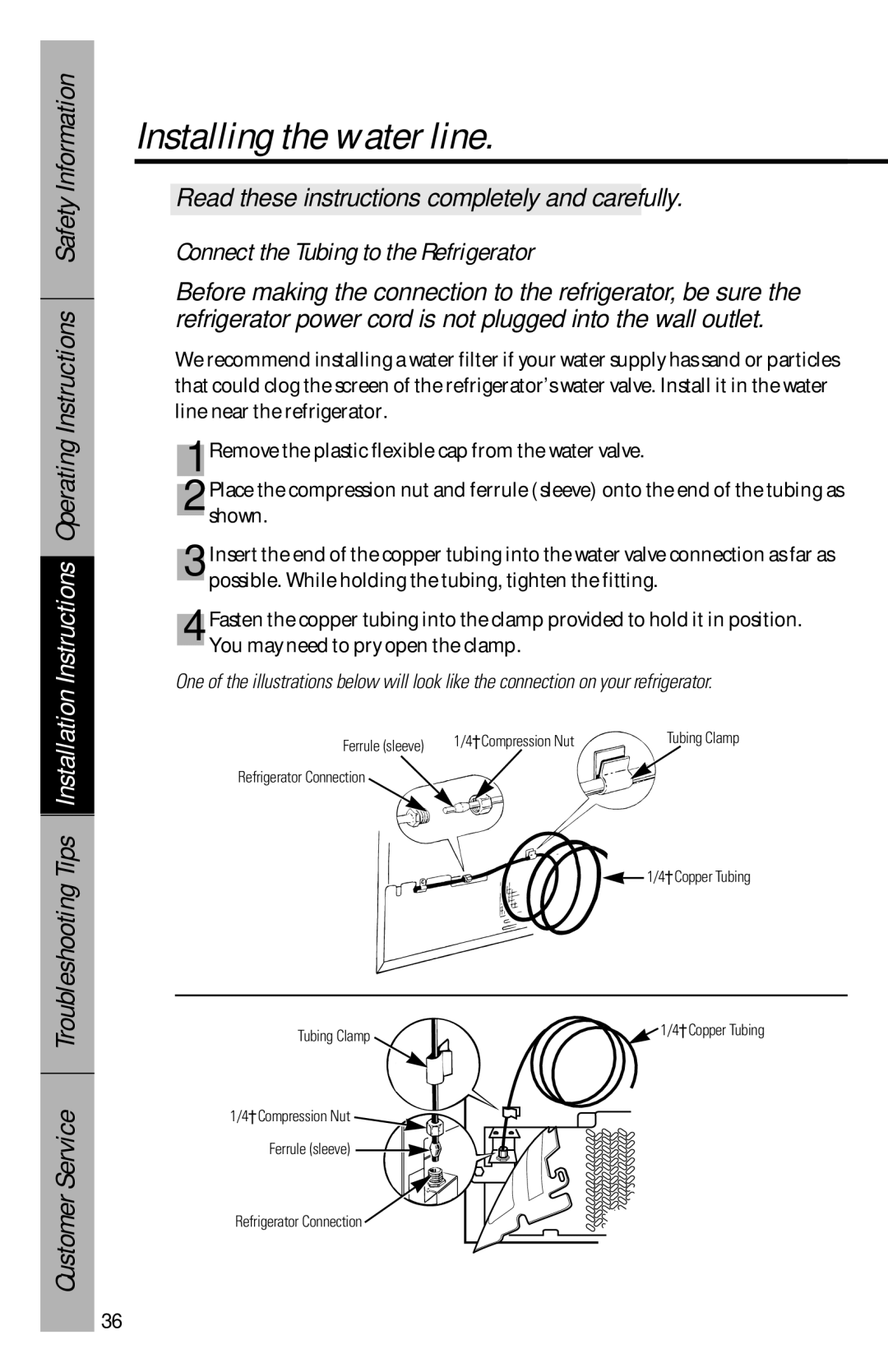 GE 28, 30 owner manual Connect the Tubing to the Refrigerator 