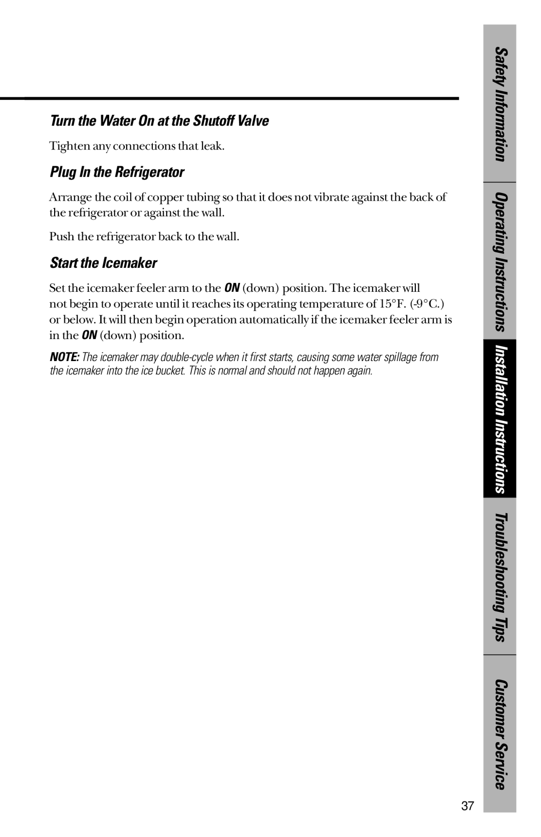 GE 28, 30 owner manual Turn the Water On at the Shutoff Valve, Plug In the Refrigerator, Start the Icemaker 