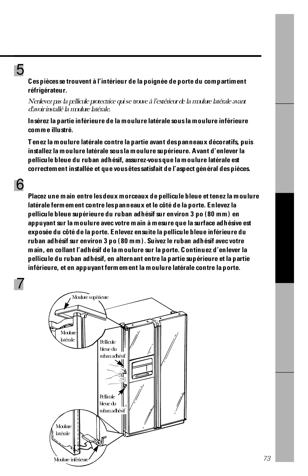 GE 28, 30 owner manual La clientèle, Installez la moulure latérale, Fixez la moulure latérale 