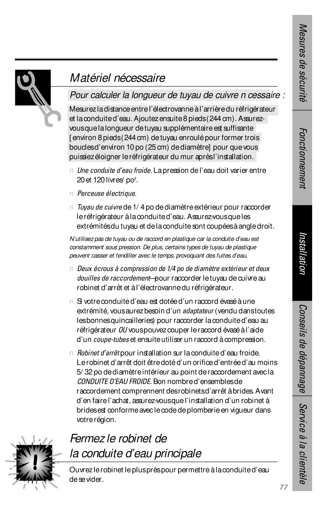 GE 28, 30 owner manual Matériel nécessaire, Fermez le robinet de La conduite d’eau principale, Perceuse électrique 