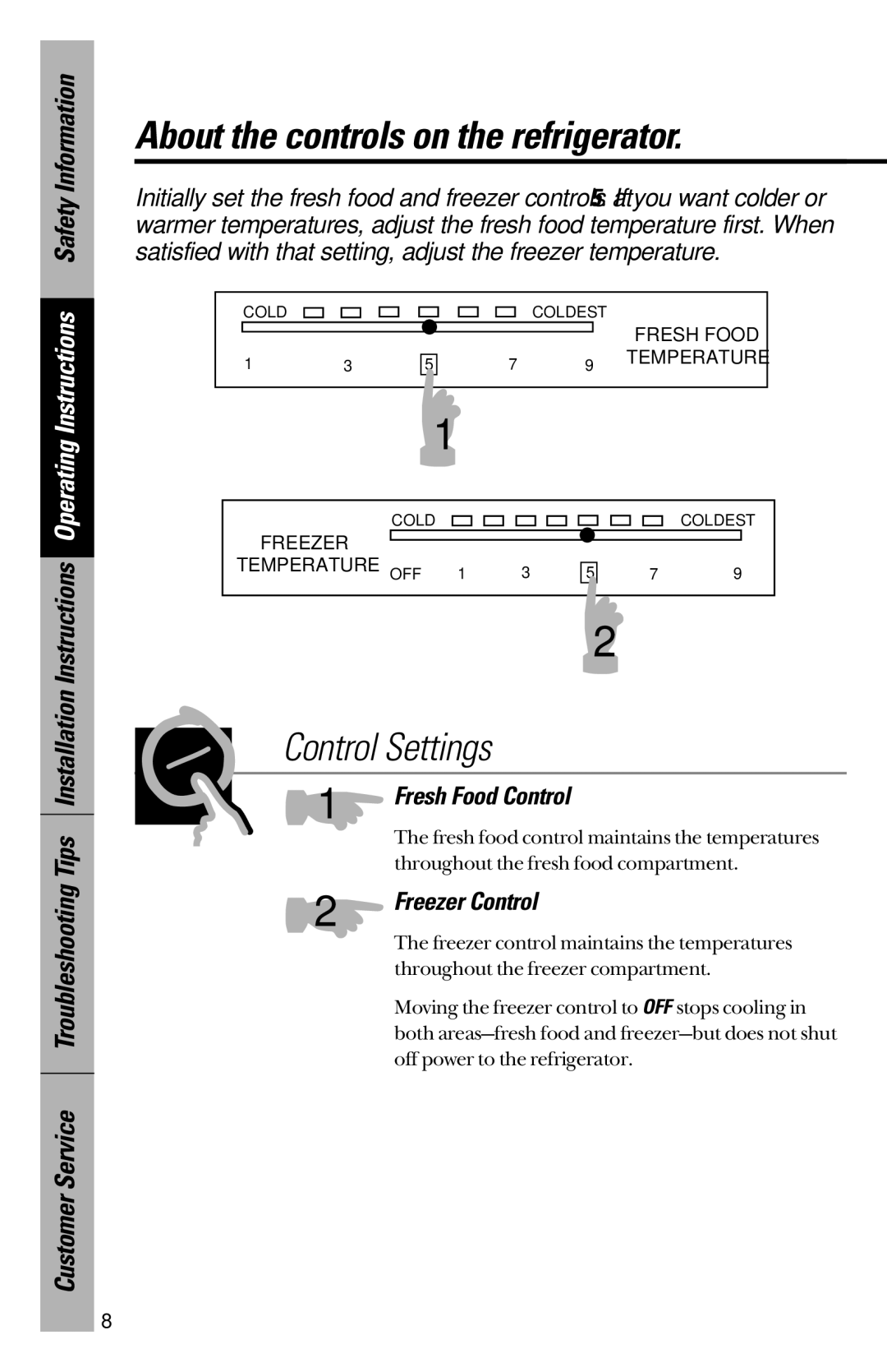 GE 28, 30 owner manual About the controls on the refrigerator, Control Settings 