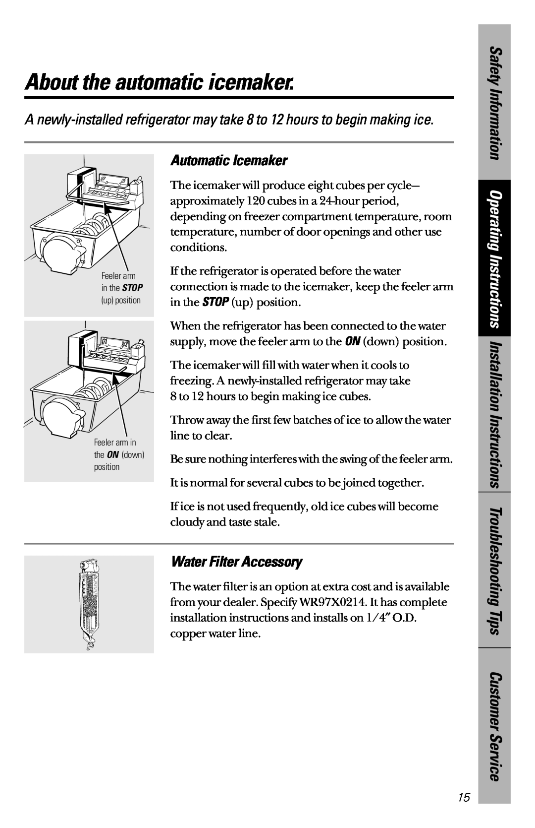 GE 28, 30 owner manual About the automatic icemaker, Tips Customer Service, Automatic Icemaker, Water Filter Accessory 