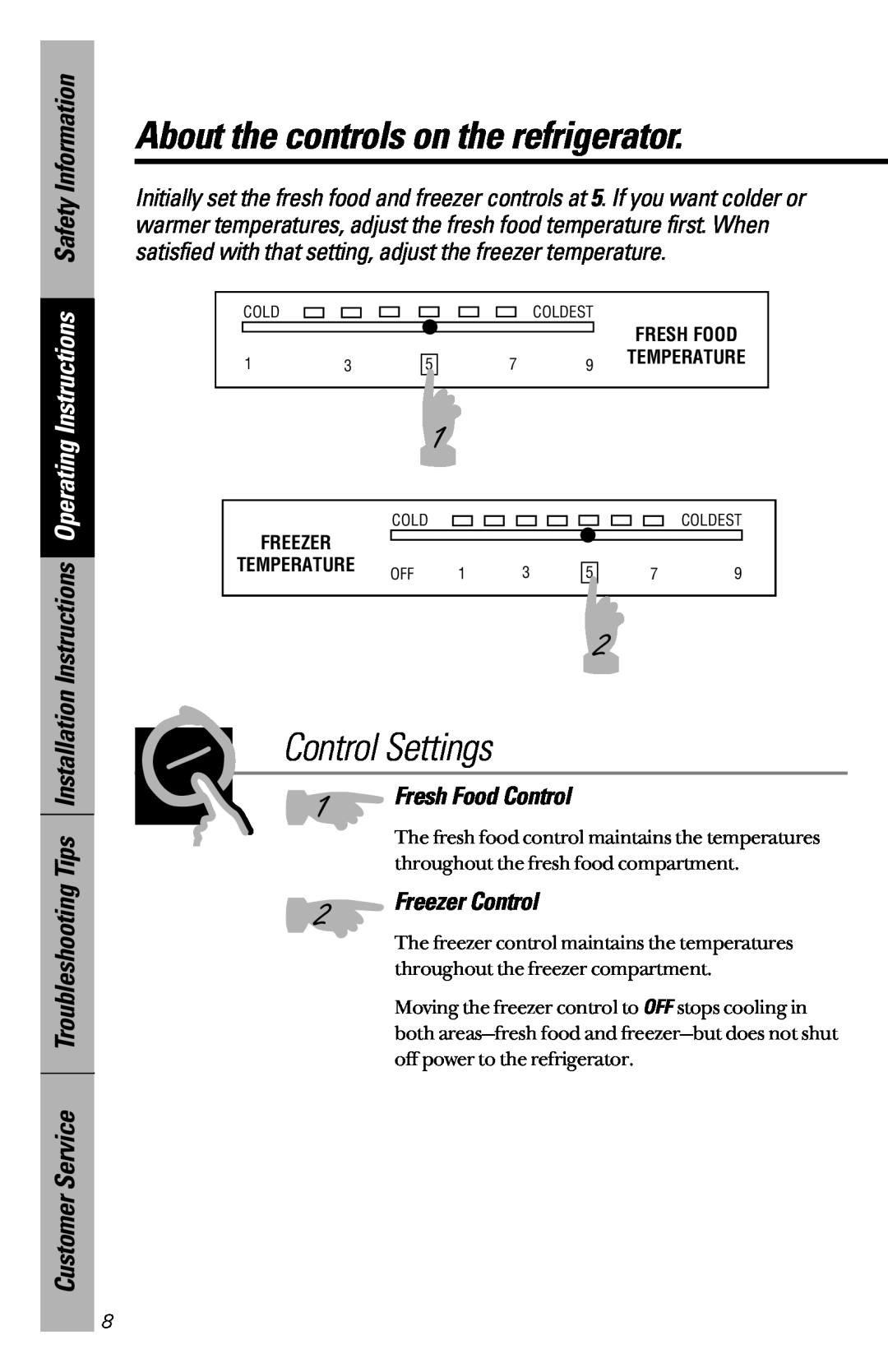 GE 28, 30 owner manual About the controls on the refrigerator, Control Settings 