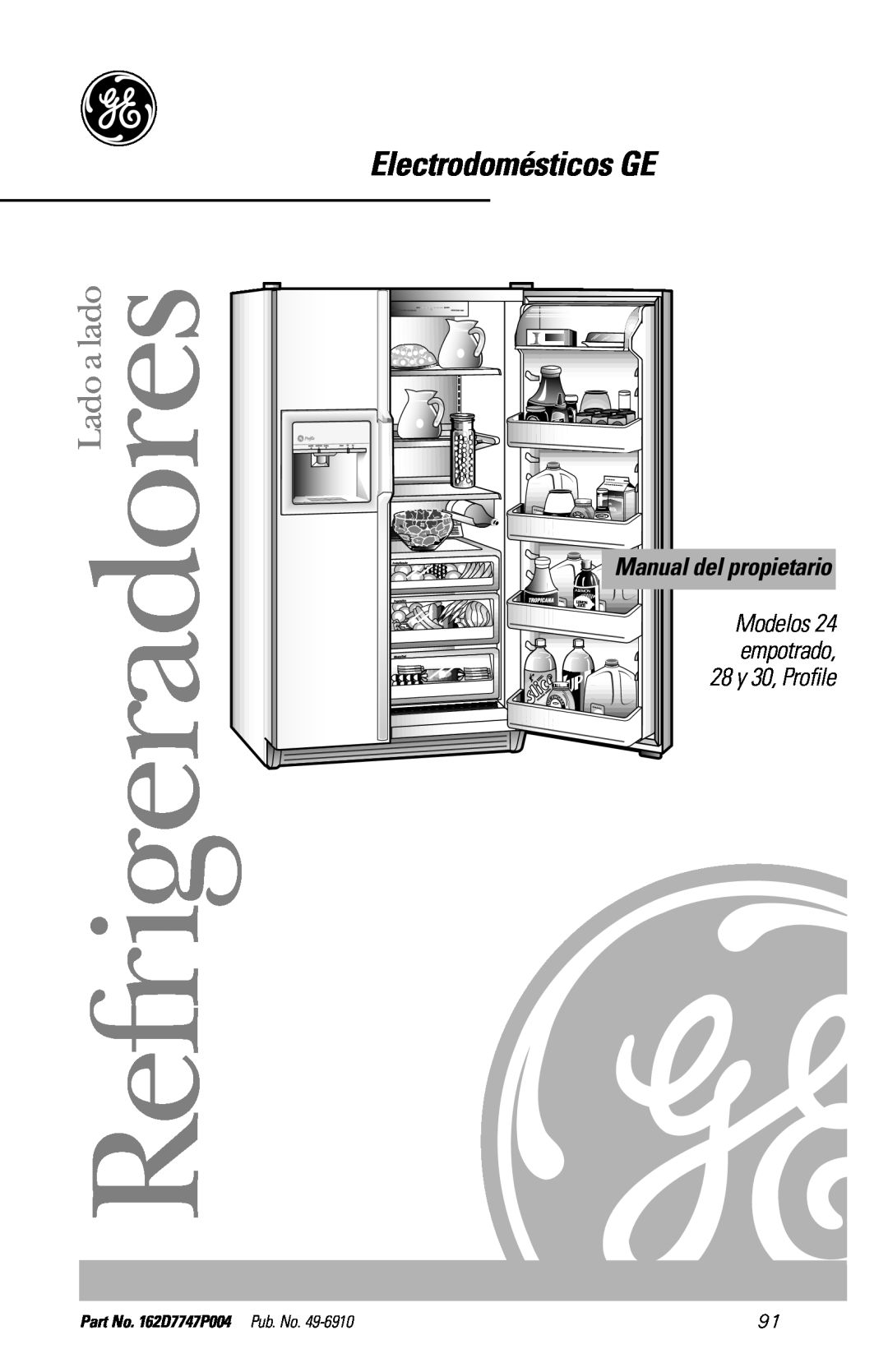 GE 28, 30 Electrodomésticos GE, Lado a lado, Modelos, empotrado, 28 y 30, Profile, Manual del propietario, Refrigeradores 