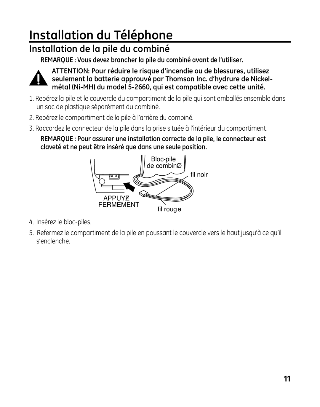 GE 28041 manual Installation du Téléphone, Installation de la pile du combiné 