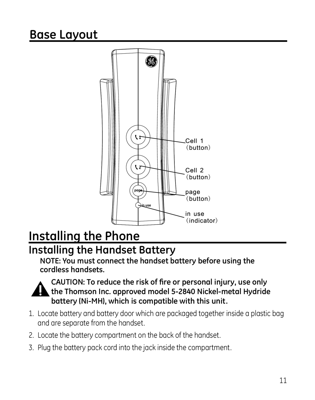 GE 28127 Series manual Base Layout Installing the Phone, Installing the Handset Battery 