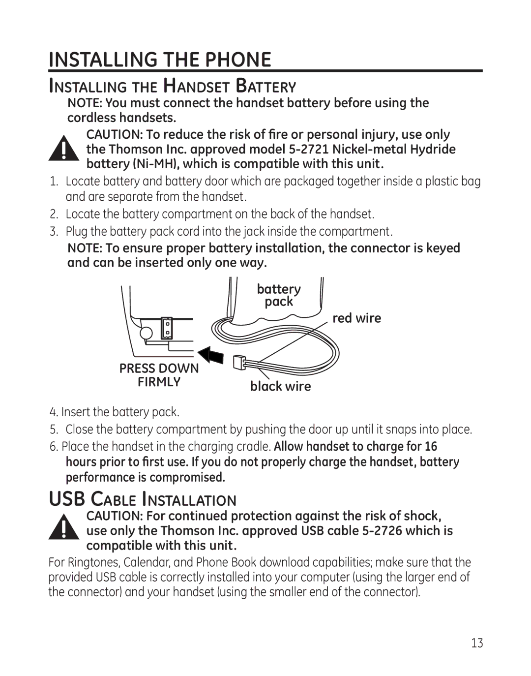 GE 28128 manual Installing the Phone, Installing the Handset Battery, USB Cable Installation, FIrMLY 