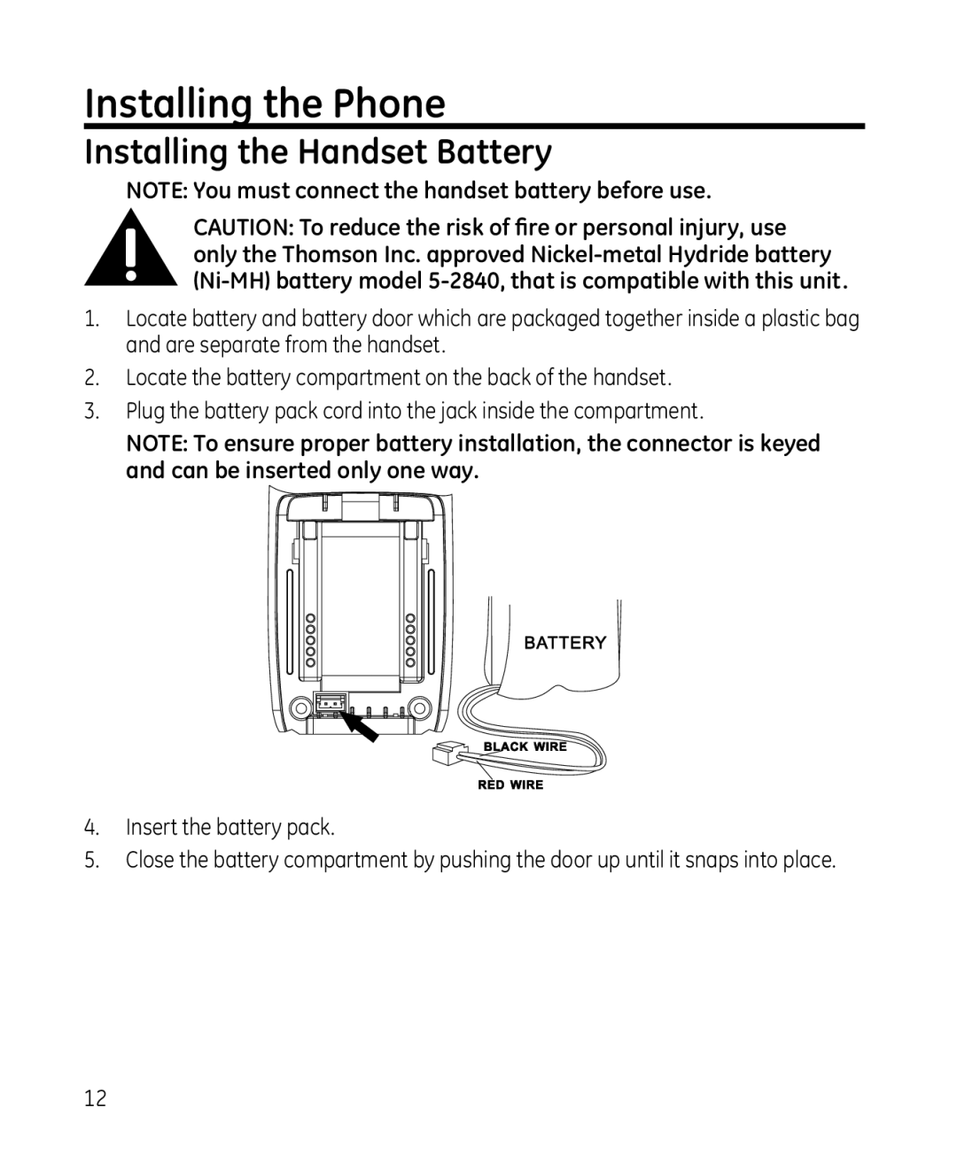 GE 28213 manual Installing the Phone, Installing the Handset Battery 