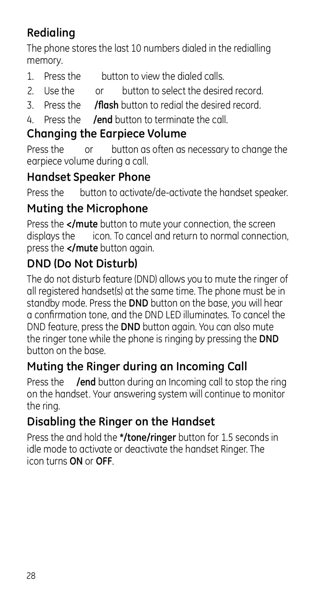 GE 28225 manual Redialing, Changing the Earpiece Volume, Handset Speaker Phone, Muting the Microphone, DND Do Not Disturb 