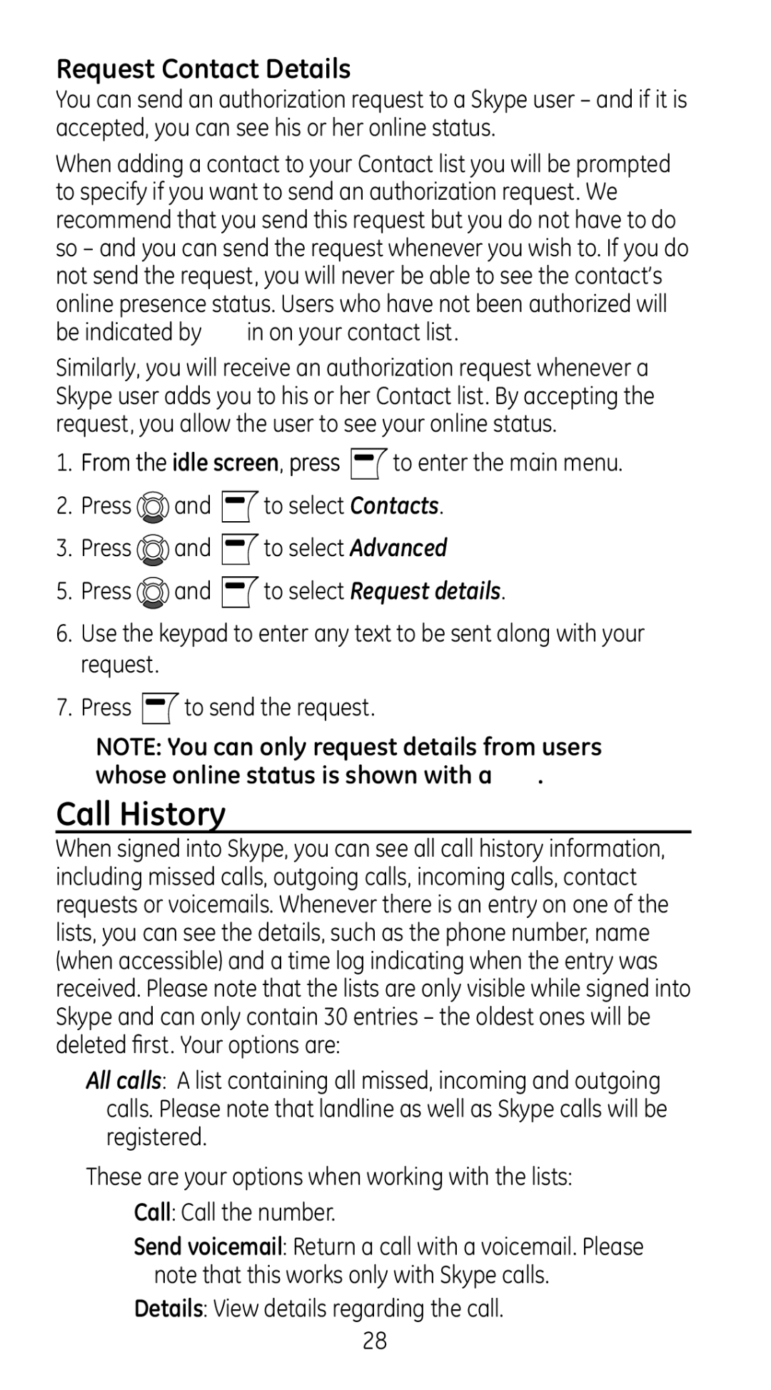 GE 28310 manual Call History, Request Contact Details, Be indicated by, Details View details regarding the call 