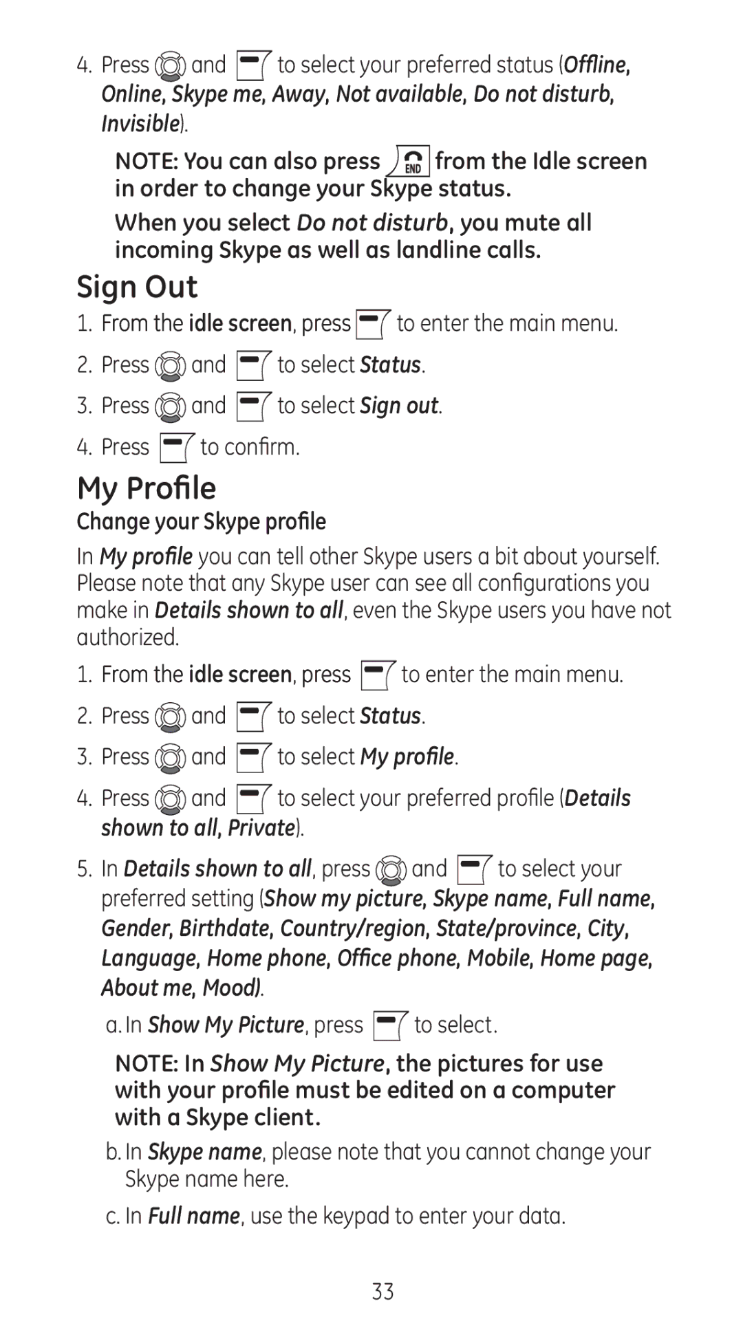 GE 28310 manual Sign Out, My Profile, Press and to select your preferred status Offline, Change your Skype profile 