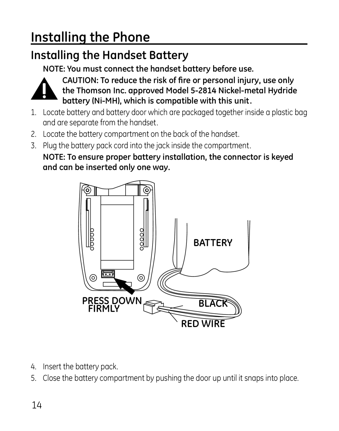 GE 28821 manual Installing the Phone, Installing the Handset Battery 